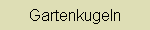 Gartenkugeln